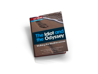 The Idiot and The Odyssey: Walking the Mediterranean