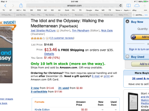 Get the Kindle version of "The Idiot and the Odyssey: Walking the Mediterranean" @ http://goo.gl/l2NqVO.