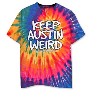 "Keep Austin Weird" is an Idiot-ic slogan that makes the Texas city more buzzy, creative, progressive and different than the rest of Texas.