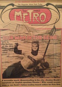 The Idiot graced the cover of "The Paris Metro" in November 1976 when he explored the bottom of the Seine river in Paris and came back alive.