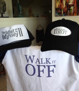 Items promoting The Idiot and the Odyssey books with Follow the Idiot, The Idiot and the Odyssey II and Walk It Off also include coffee mugs, calendars, flasks, luggage tags and (generally for women) sexy nightshirts and thongs.