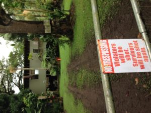 The message was clear at this property deep in the Waipi'o Valley.